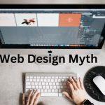 Website Design Myths Debunked: Separating Fact from Fiction